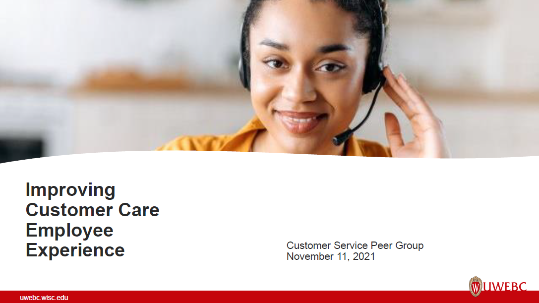 1. UWEBC Presentation: Improving Customer Care Employee Experience thumbnail