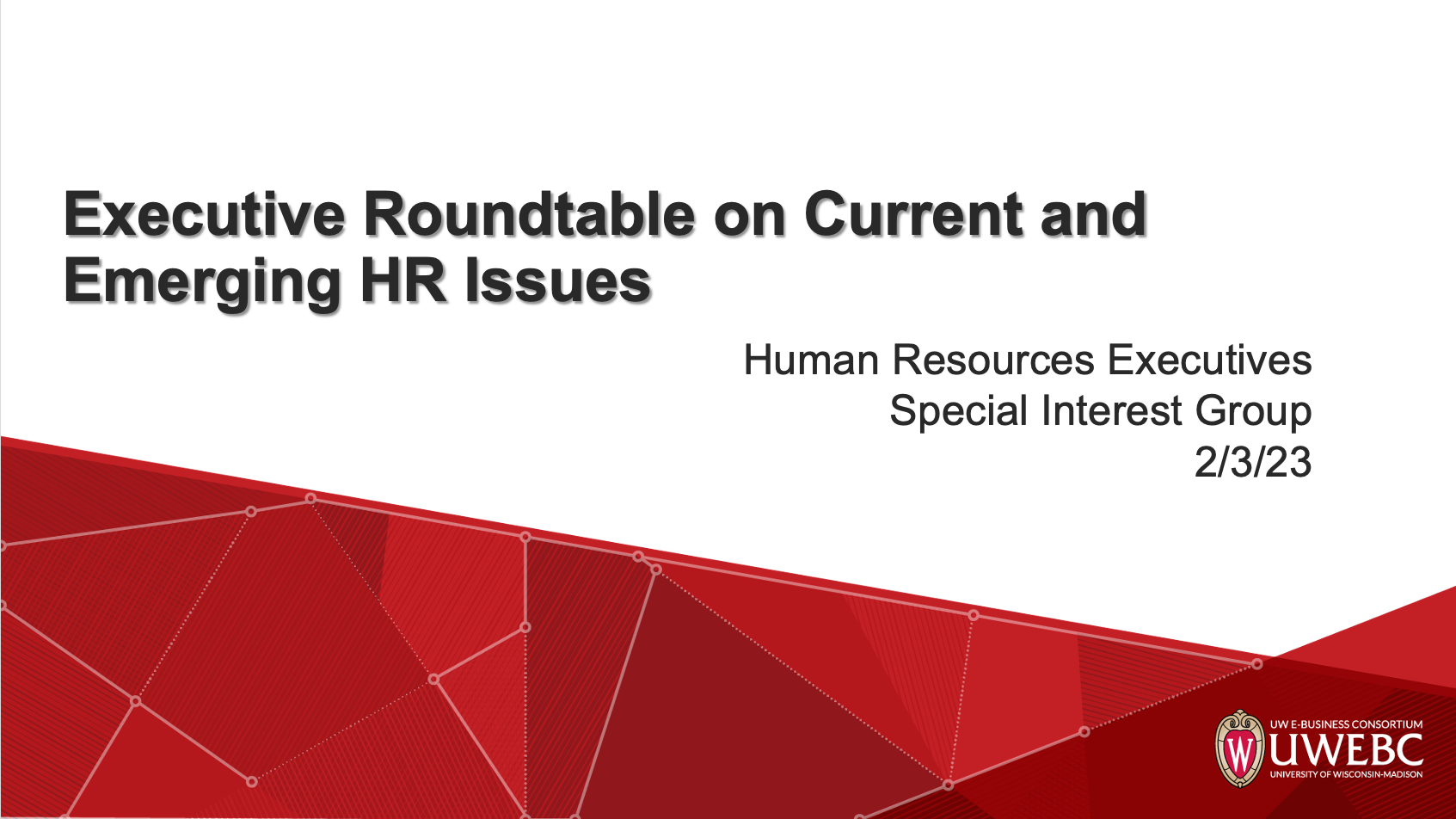 1. UWEBC Presentation: Executive Roundtable on Current and Emerging HR Issues thumbnail