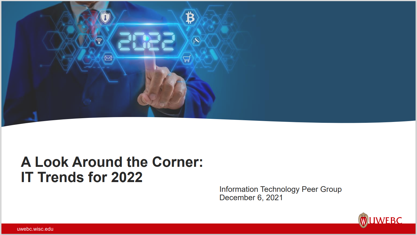 1. UWEBC Presentation: A Look Around the Corner: IT Trends for 2022 thumbnail