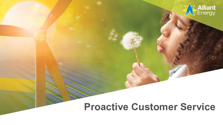 3. Alliant Energy Presentation Slides: Proactive Customer Service thumbnail