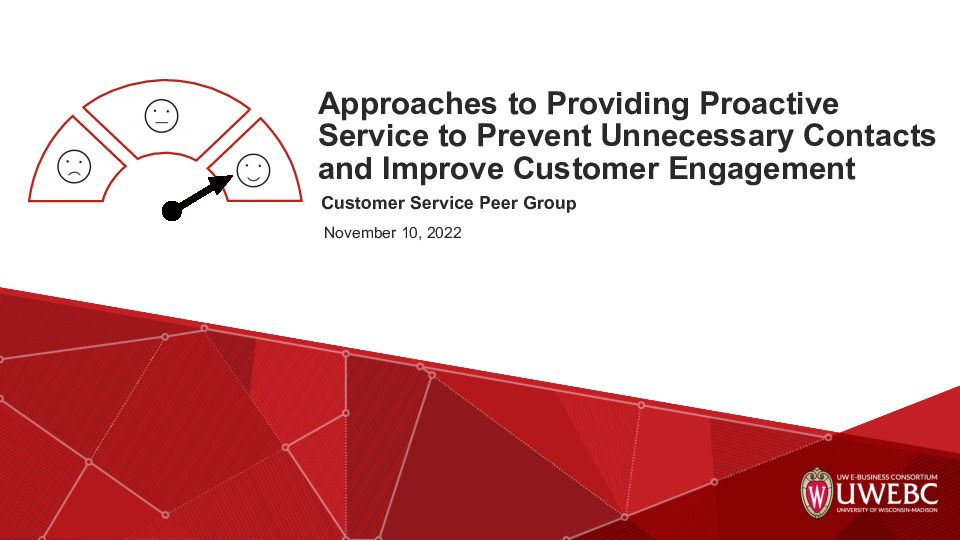 2. UWEBC Presentation Slides: Approaches to Providing Proactive Service to Prevent Unnecessary Contacts and Improve Customer Engagement thumbnail