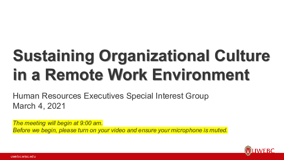 UWEBC Presentation Slides: Sustaining Organizational Culture in a Remote Work Environment thumbnail