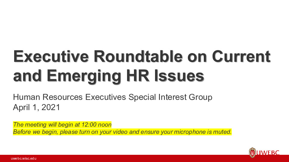 UWEBC Presentation Slides: Executive Roundtable on Current and Emerging HR Issues thumbnail