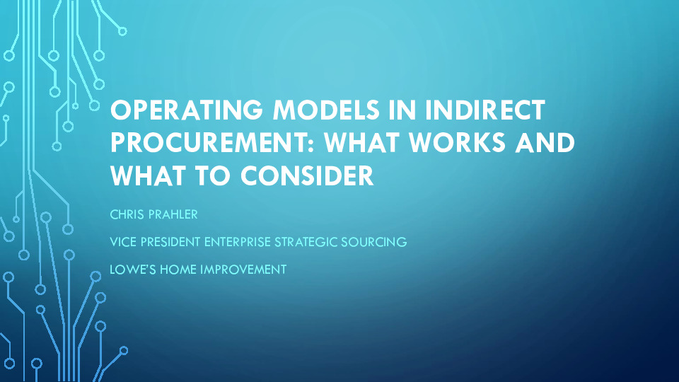 Lowe's Companies, Inc. Presentation Slides: Operating Models in Indirect Procurement -  What to Consider thumbnail