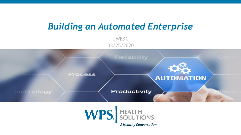 WPS Health Solutions Presentation Slides: Building an Automated Enterprise - the WPS Journey thumbnail