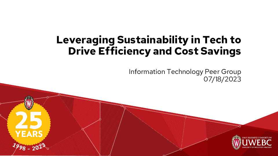 2. UWEBC Presentation Slides: Leveraging Sustainability in Tech to Drive Efficiency and Cost Savings thumbnail