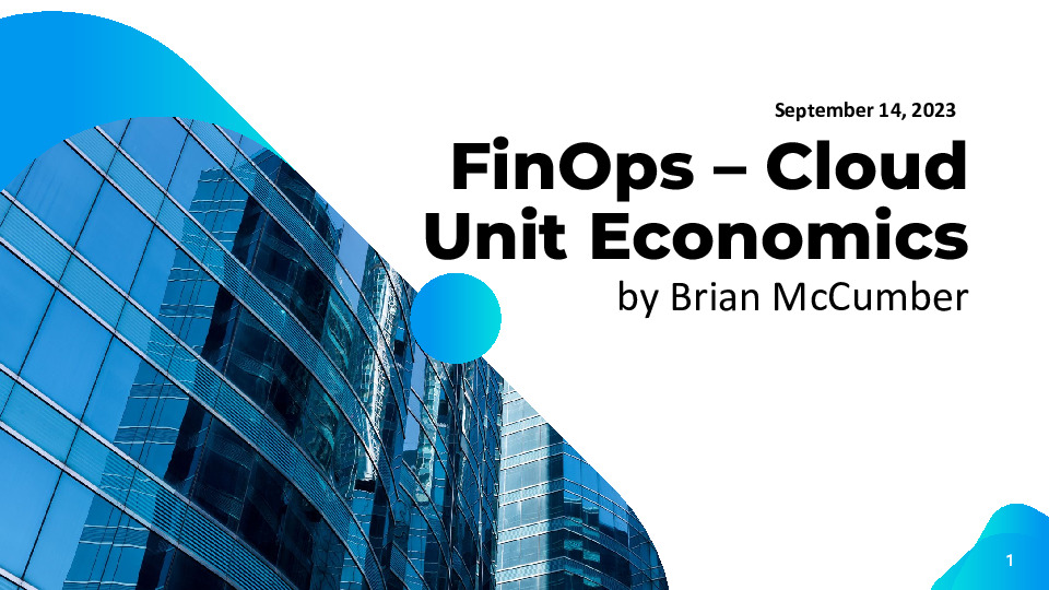 3. Tech Money Talks Presentation Slides: FinOps -- Cloud Unit Economics thumbnail