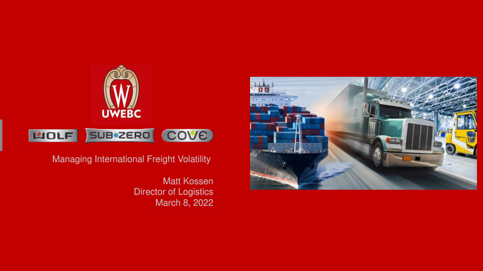 4. Sub-Zero Group, Inc. Presentation Slides: Managing International Freight Volatility thumbnail