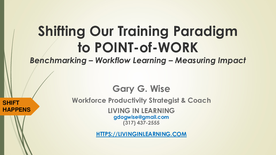 Living in Learning Presentation Slides: Shifting our Training Paradigm to Point-of-Work thumbnail