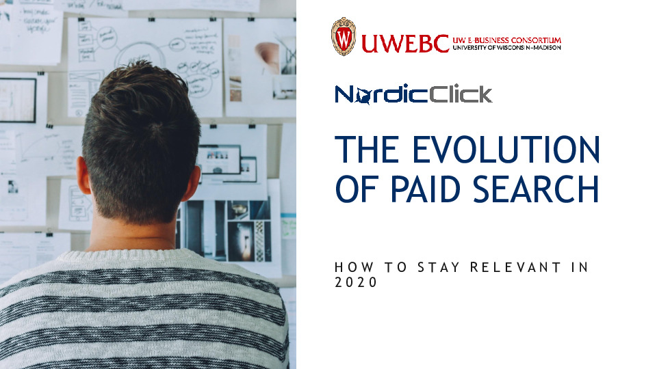 NordicClick Interactive Presentation Slides: The Evolution of Paid Search & How to Stay Relevant in 2020 thumbnail