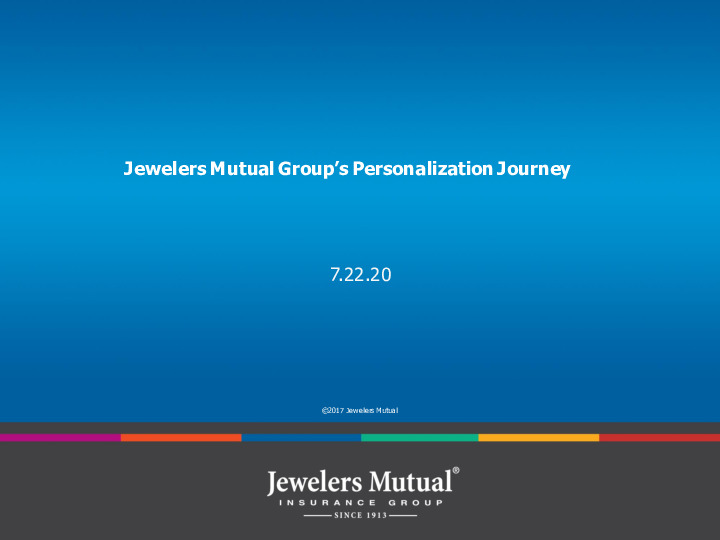 3. Jewelers Mutual Presentation Slides: Jewlers Mutual's Path to Personalization thumbnail