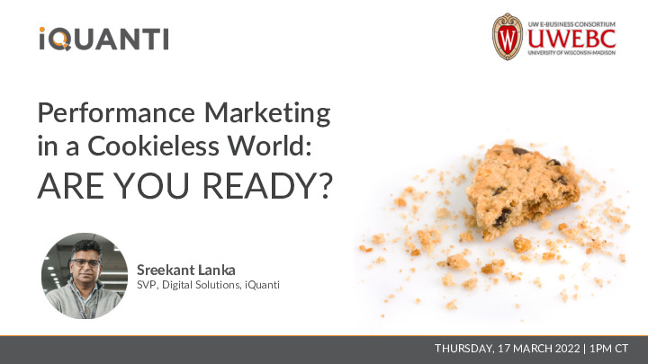 4. iQuanti Presentation Slides: Performance Marketing in a Cookieless World thumbnail
