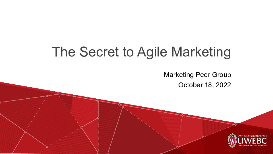 2. UWEBC Presentation Slides: The Secret to Agile Marketing to Achieve Marketing Excellence thumbnail