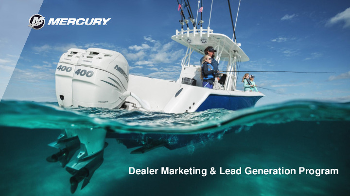 Mercury Marine Presentation Slides: Dealer Marketing & Lead Generation Program thumbnail