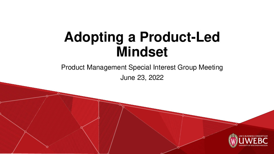 1. UWEBC Presentation Slides: Adopting a Product Led Mindset thumbnail