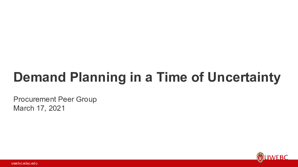 UWEBC Presentation Slides: Demand Planning in a Time of Uncertainty thumbnail
