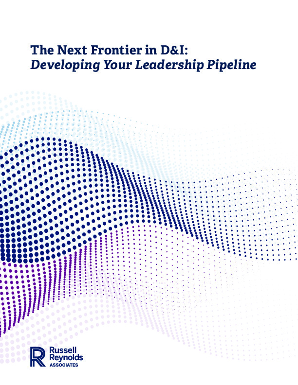 Russell Reynolds Associates Report: Next Frontier D and I Developing Leadership Pipeline thumbnail