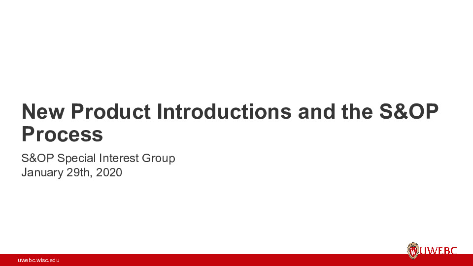UWEBC Presentation Slides: New Product Introductions and the S&OP Process thumbnail