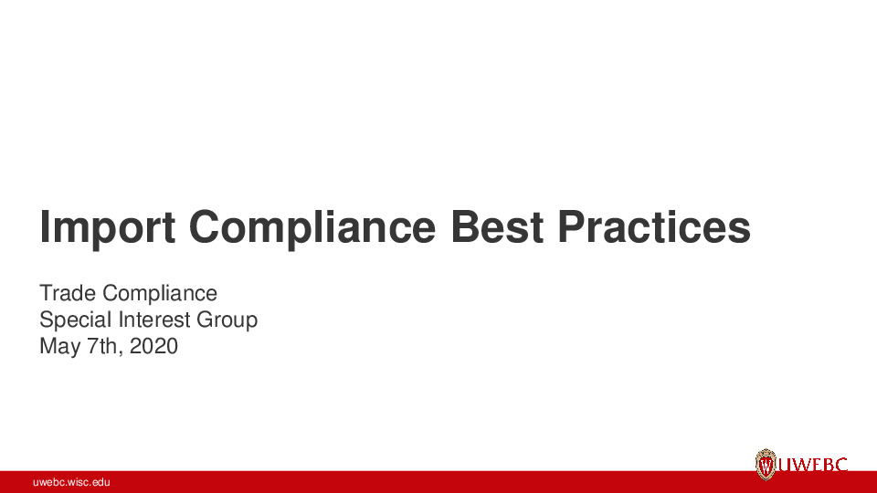 UWEBC Presentation Slides: Best Practices in Building an Import Trade Compliance Program thumbnail
