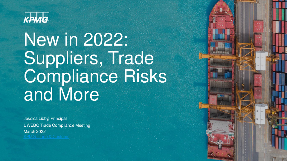 4. KPMG Presentation Slides: New in 2022: Suppliers, Trade Compliance Risks and More thumbnail