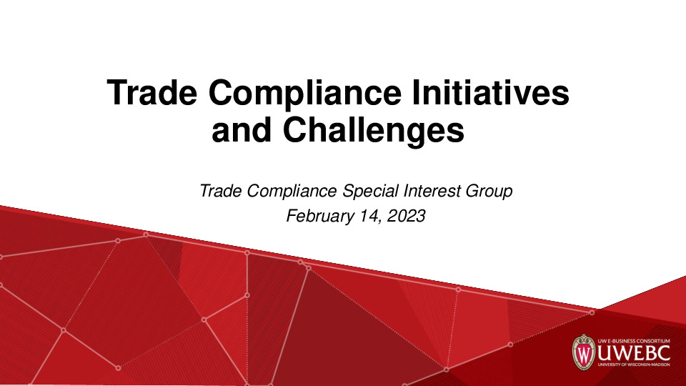 1. UWEBC Presentation Slides: Trade Compliance Initiatives and Challenges thumbnail
