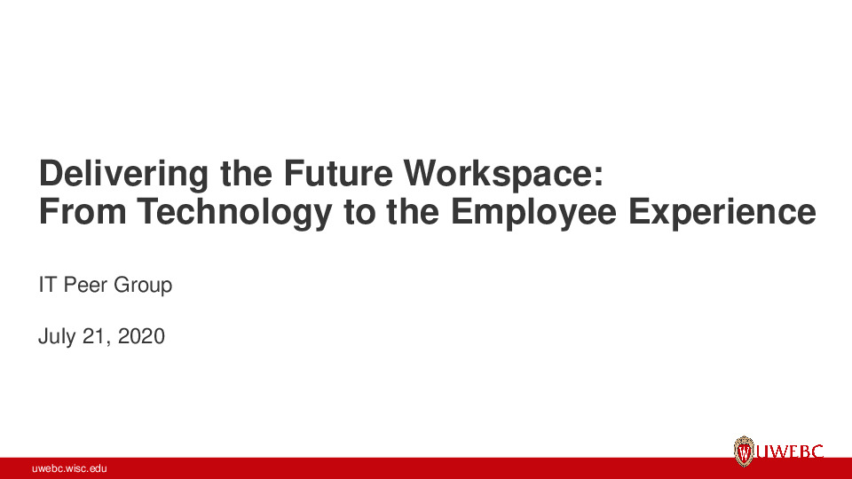 UWEBC Presentation Slides: Delivering the Future Workspace thumbnail