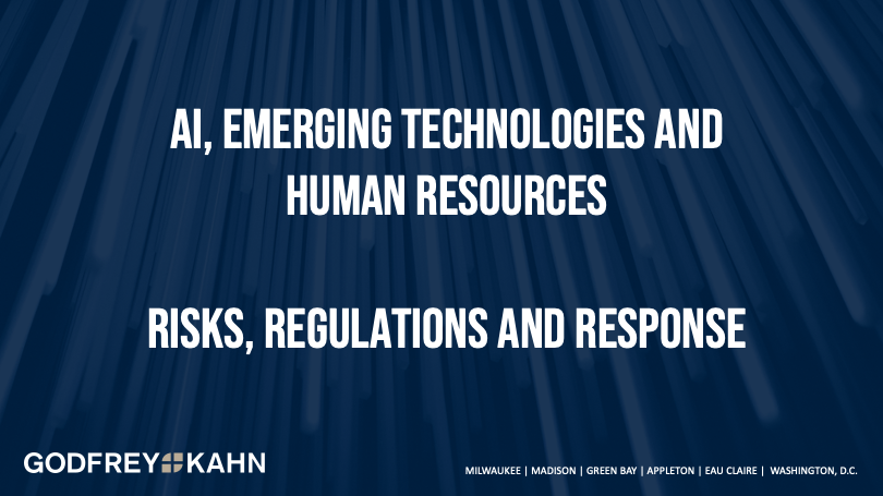 3. Godfrey and Kahn Presentation Slides: AI, Emerging Technologies and Human Resources thumbnail