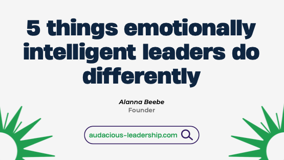 4. Slides: 5 Things Emotionally Intelligent Leader Do Differently, Alanna Beebe thumbnail